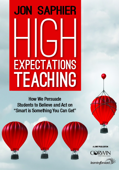 High Expectations Teaching: How We Persuade Students to Believe and Act on Smart Is Something You Can Get