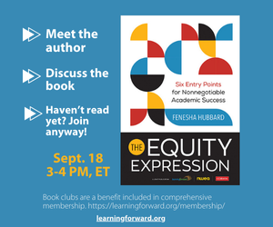 Book Club discussion: Meet the author of The Equity Expression: Six Entry Points for Nonnegotiable Academic Success