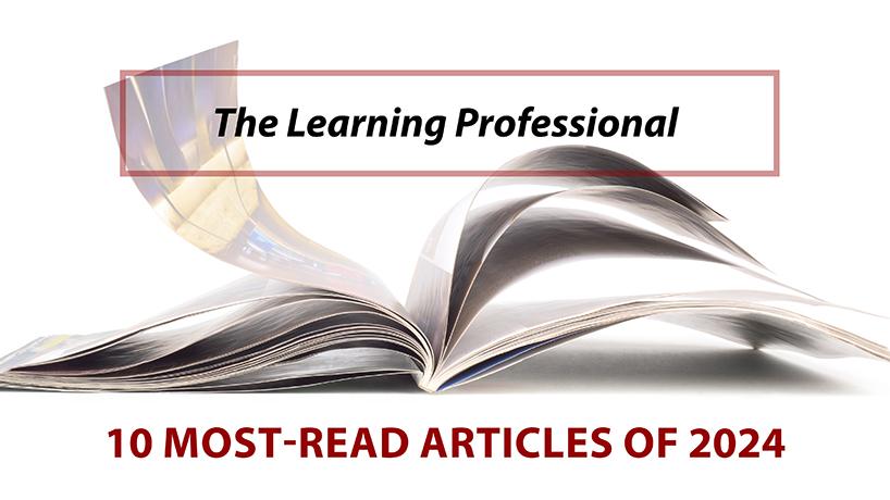 Learning Professional - 10 MOST-READ ARTICLES OF 2024